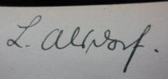 - (Alsdorf, L.), Von Hand: Autogramm, Name; 'L. Alsdorf.'. 