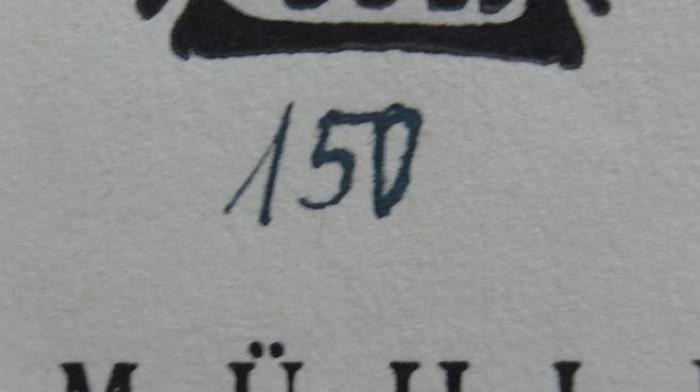 Ka 5 2 Ers.: Atlas der geschützten Pflanzen und Tiere Mitteleuropas. Abteilung II. Geschützte Pflanzen Bayerns (1926);- (unbekannt), Von Hand: Nummer; '150'. 