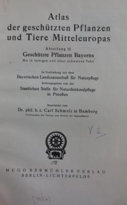 Ka 5 2 Ers.: Atlas der geschützten Pflanzen und Tiere Mitteleuropas. Abteilung II. Geschützte Pflanzen Bayerns (1926)