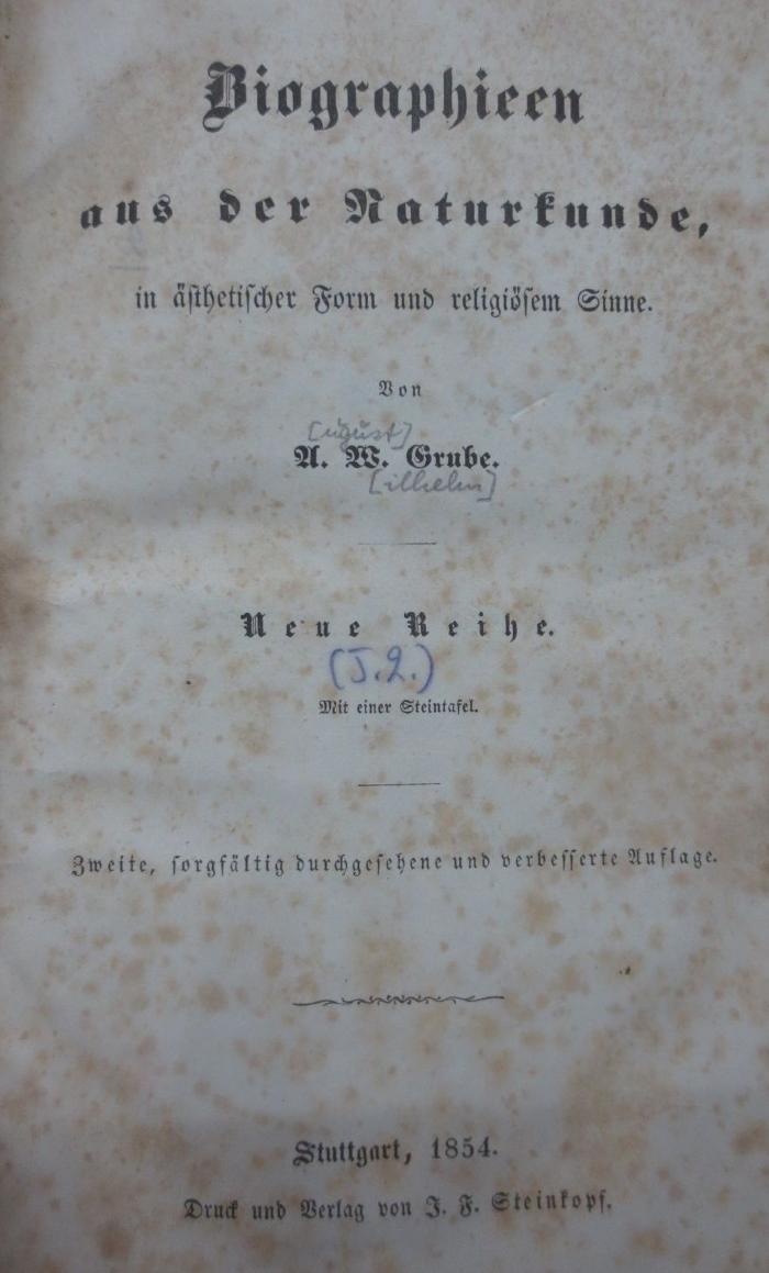 Ka 432 b: Biographieen aus der Naturkunde, in ästhetischer Form und religiösem Sinne (1854)