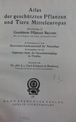 Ka 5 2 Ers.: Atlas der geschützten Pflanzen und Tiere Mitteleuropas. Abteilung II. Geschützte Pflanzen Bayerns (1926)