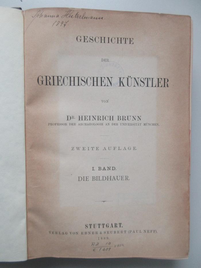 AZ-10-6-489-rara : Geschichte der griechischen Künste : Die Bildhauer. (1889)