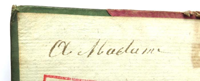 - (unbekannt), Von Hand: Widmung; 'A Madame'. 