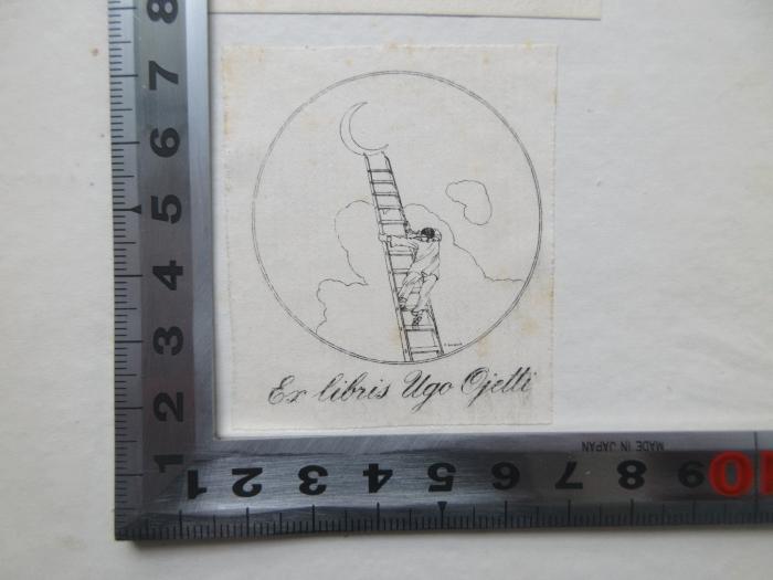 - (Ojetti, Ugo), Etikett: Exlibris; 'Ex libris Ugo Ojetti'.  (Prototyp)