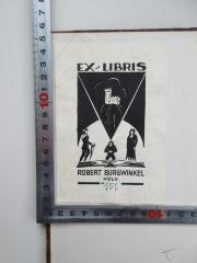 - (Burgwinkel, Robert), Etikett: Exlibris; 'Ex Libris Robert Burgwinkel Köln Nr. 151'.  (Prototyp)