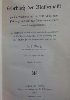 IX 132 2.Ex.: Lehrbuch der Mathematik (1909)