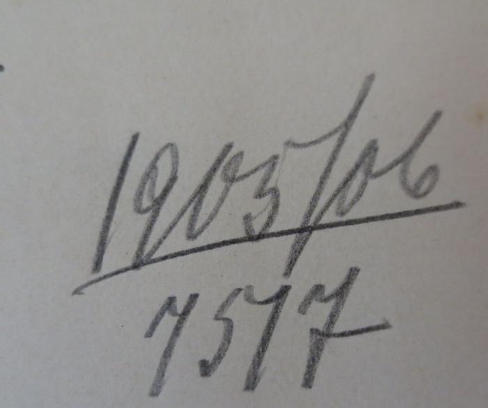 - (Seminar für Orientalische Sprachen zu Berlin), Von Hand: Inventar-/ Zugangsnummer; '1903/06
7577'. 