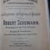 Vp 613: Lieder und Gesänge : Sämmtliche berühmteste Lieder-Cyklen. Liederkreis Op. 24. Myrthen Op. 25. Liederkreis Op. 39. Frauen-Liebe und Leben Op. 42. Dichteliebe Op. 48. (o.J.)