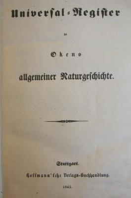 X 628 Ers.: Universal-Register zu Okens allgemeiner Naturgeschichte (1842)