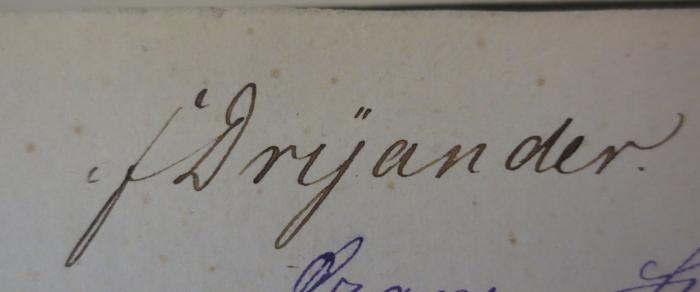 - (Drijander, F.), Von Hand: Autogramm; 'F. Drijander'. 