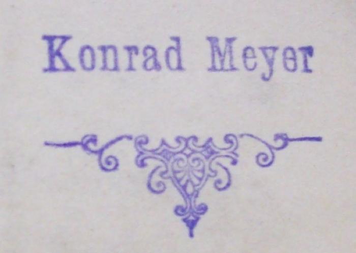 Uf 278 c 3.Ex.: Lehrbuch der Einleitung in das Neue Testament (1897);- (Meyer, Konrad), Stempel: Name, Abbildung; 'Konrad Meyer'.  (Prototyp)