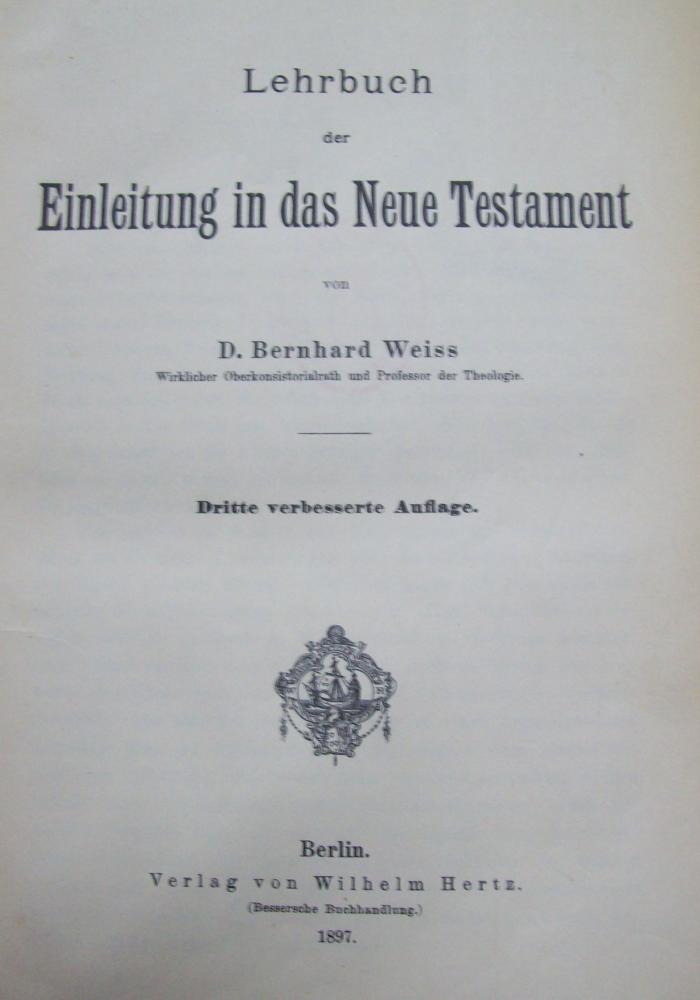 Uf 278 c 3.Ex.: Lehrbuch der Einleitung in das Neue Testament (1897)