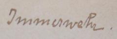 - (Immerwehr[?], [?]), Von Hand: Autogramm, Name; 'Immerwehr.'. 