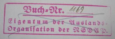 Uh 337 2.Ex.: Geschichte der evangelischen Mission in Afrika (1922);- (Nationalsozialistische Deutsche Arbeiterpartei. Auslands-Organisation), Von Hand: Signatur; '1169'. ;- (Nationalsozialistische Deutsche Arbeiterpartei. Auslands-Organisation), Stempel: Name; 'Buch-Nr.
Eigentum der Auslands-Organisation der NSDAP.'.  (Prototyp)