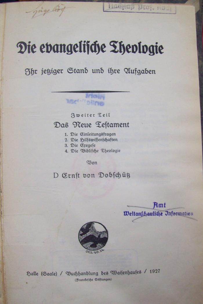 Ue 492 2 2.Ex.: Die evangelische Theologie : Ihr jetziger Stand und ihre Aufgaben. Zweiter Teil: Das Neue Testament (1927)