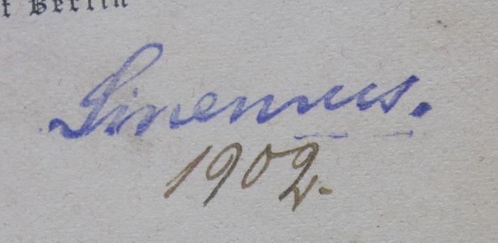 VIII 919 i: Einleitung in die Philosophie (1903);- (Sinemus, [?]), Stempel: Autogramm, Name; 'Sinemus'.  (Prototyp);- (Sinemus, [?]), Von Hand: Datum; '1902.'. 