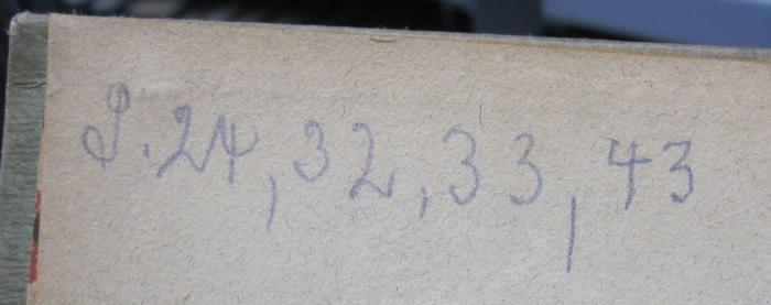 VIII 1044 1917 2.Ex. Ers.: Der Unfug des Sterbens : Ausgewählte Essays (um 1920);- (unbekannt), Von Hand: Annotation; 'S. 24, 32, 33, 43'. 