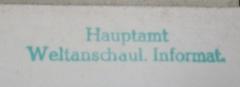 - (Hauptamt Weltanschauliche Information), Stempel: Berufsangabe/Titel/Branche, Name; 'Hauptamt Weltanschaul. Informat.'.  (Prototyp)