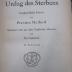 VIII 1044 1917 2.Ex. Ers.: Der Unfug des Sterbens : Ausgewählte Essays (um 1920)