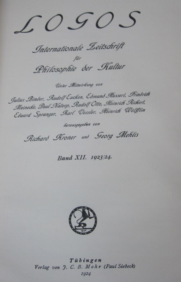VIII 972 12. 2.Ex.: Logos : Internationale Zeitschrift für Philosophie und Kultur. Band XII. 1923/24 (1924)