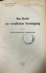 00/12374 Bd. 1 : Das Recht der beruflichen Vereinigung. 1. Rechtsvergleichende Untersuchung  (1927)