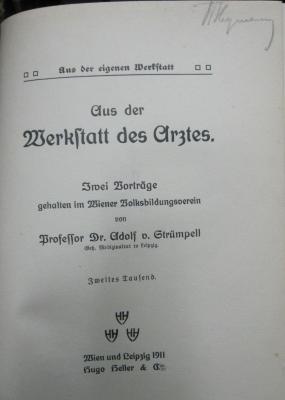 X 5704 Ers.: Aus der Werkstatt des Arztes : Zwei Vorträge gehalten im Wiener Volksbildungsverein (1911)