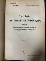 00/12374 Bd. 2 : Das Recht der beruflichen Vereinigung. 2. Grossbritannien, Irischer Freistaat, Frankreich, Belgien, Luxemburg, Niederlande, Schweiz  (1927)