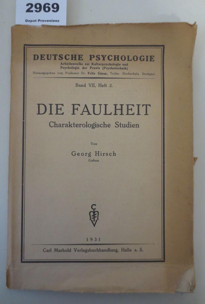  Die Faulheit: Charakterologische Studien (1931)