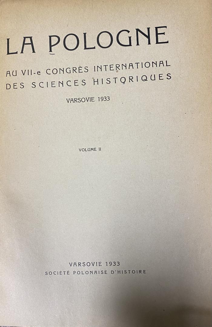 00/11625 : La Pologne au VIIe Congrès International des sciences historiques (1933)