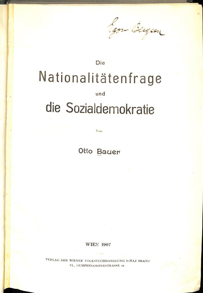 S 3676 : Die Nationalitätenfrage und die Sozialdemokratie. (1907)