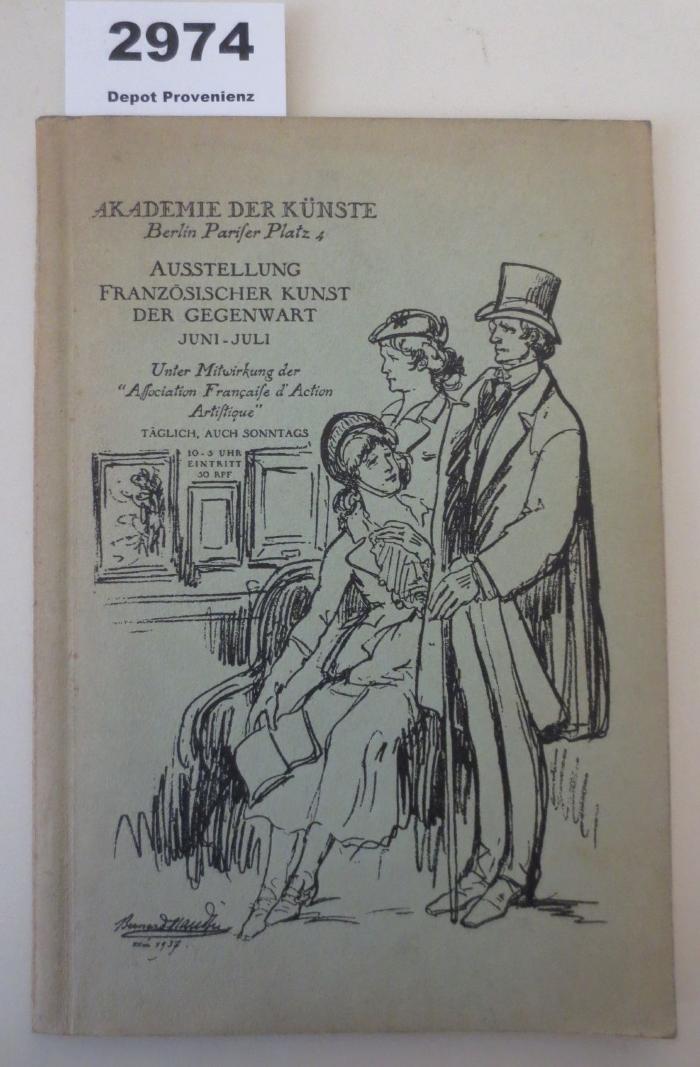  Ausstellung französischer Kunst der Gegenwart: veranstaltet von der französischen Regierung in Gemeinschaft mit der Preußischen Akademie der Künste zu Berlin (1937)