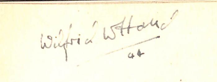 - (W[…]ttand[?], Wilfrid), Von Hand: Autogramm; 'Wilfrid W[...]ttand[?] / 44'. 