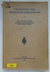 Kg 1790 2.Ex.: Vorlesungen über theoretische Mikrobiologie (1927)