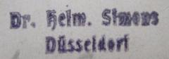 - (Simons, Hellmuth), Stempel: Berufsangabe/Titel/Branche, Name, Ortsangabe; 'Dr. Helm. Simons
Düsseldorf'.  (Prototyp)