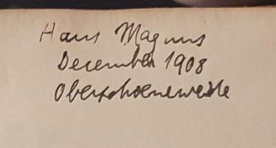 - (Magnus, Hans), Von Hand: Name, Datum, Ortsangabe; 'Hans Magnus / December 1908 / Oberschoeneweide'. 