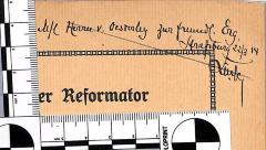 - (Oesterley, [...] von;Finke[?], [...]), Von Hand: Widmung, Name, Datum; 'M/l Herrn v. Oesterley zur freundl. Erg. / Strassburg 22/3 14 / [Finke??]'. 