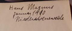 - (Magnus, Hans), Von Hand: Name, Datum, Ortsangabe; 'Hans Magnus / Januar 1910 / Niederschoeneweide[?]'. 