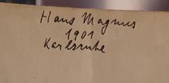 - (Magnus, Hans), Von Hand: Name, Ortsangabe, Datum; 'Hans Magnus / 1901 / Karlsruhe'. 