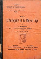F 3313 : Grands faits de l`historie universelle: Programme de l'enseignement normal primaire et des classes inférieures de l'enseignement moyen. Tome I: L`Antiquité et le Moyen Age. (1935)