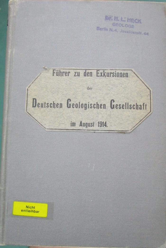 Ke 741: Führer zu den Exkursionen der Deutschen Geologischen Gesellschaft im August 1914 : Den Teilnehmern an der 59. Hauptversammlung in Hannover überreicht vom Niedersächsischen Geologischen Verein zu Hannover (Geologische Abteilung der Naturhistorischen Gesellschaft) (1914)