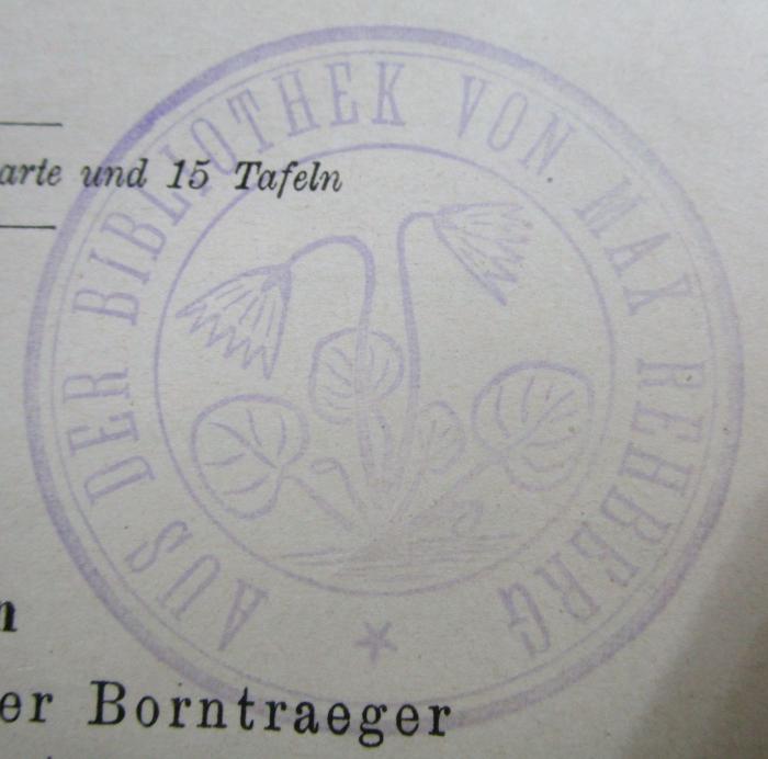 - (Rehberg, Max), Stempel: Name, Abbildung; 'Aus der Bibliothek von Max Rehberg *'.  (Prototyp);Ke 597: Geologischer Führer durch Mecklenburg (1899)