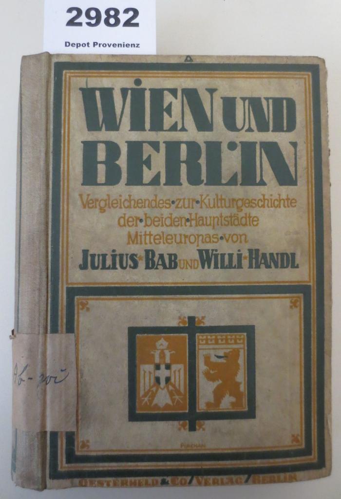  Wien und Berlin : Vergleichendes zur Kulturgeschichte der beiden Hauptstädte Mitteleuropas (1918)