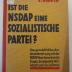  Ist die NSDAP eine sozialistische Partei? Eine grundsätzliche Auseinandersetzung mit der NSDAP über Gewerkschaftsfragen, Sozialpolitik, Wirtschaft und Sozialismus (1933)