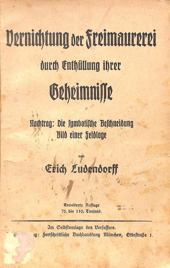 Kps 5704 : Vernichtung der Freimaurerei durch Enthüllung ihrer Geheimnisse. Nachtrag: Die symbolische Beschneidung : Bild einer Feldloge. (1927)