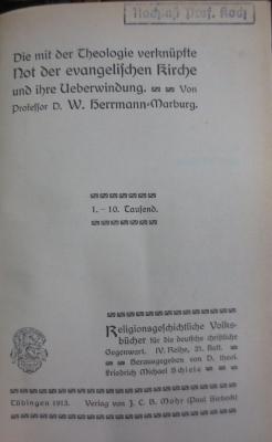 Ug 933: Die mit der Theologie verknüpfte Not der evangelischen Kirche und ihre Ueberwindung (1913)