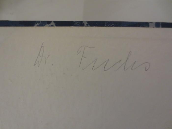 - (Fuchs, [?]), Von Hand: Autogramm; 'Dr. Fuchs'. 