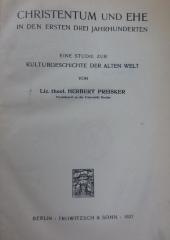 Ug 779: Christentum und Ehe in den ersten drei Jahrhunderten : Eine Studie zur Kulturgeschichte der Alten Welt (1927)