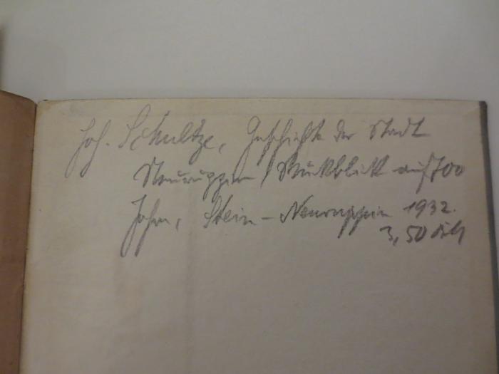 -, Von Hand: Annotation, Preis; 'Joh. Schultze, Geschichte der Stadt Neuruppin, Rückblick auf 700 Jahre. Stein-Neuruppin 1932. 3,50 M'