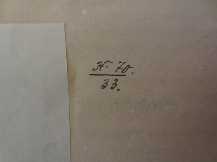 -, Von Hand: Exemplarnummer; 'H 70 / 33'