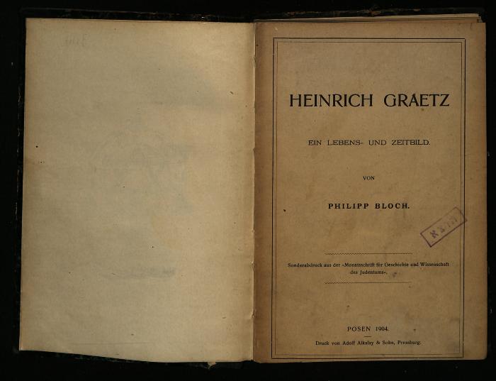 BIO I 948 : Heinrich Graetz. Ein Lebens- und Zeitbild (1904)